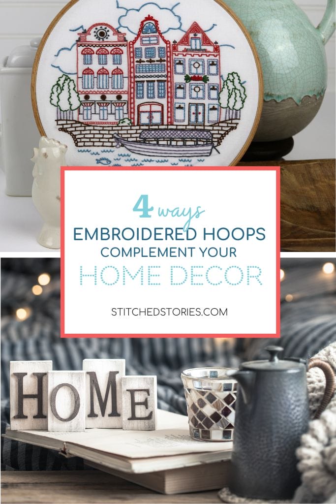 4 ways embroidered hoops complement your home decor, a blog post by Stitched Stories.