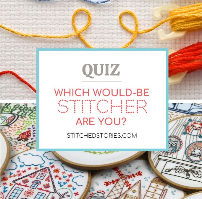 QUIZ: Which would-be stitcher are YOU?