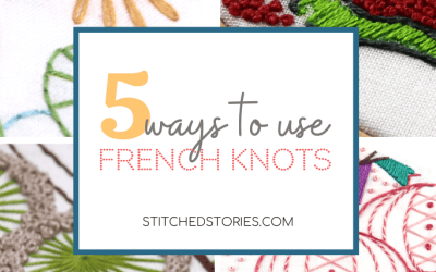5 Ways to use French Knots in Embroidery Designs