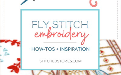 Fly Stitch Embroidery: How-Tos + Inspiration