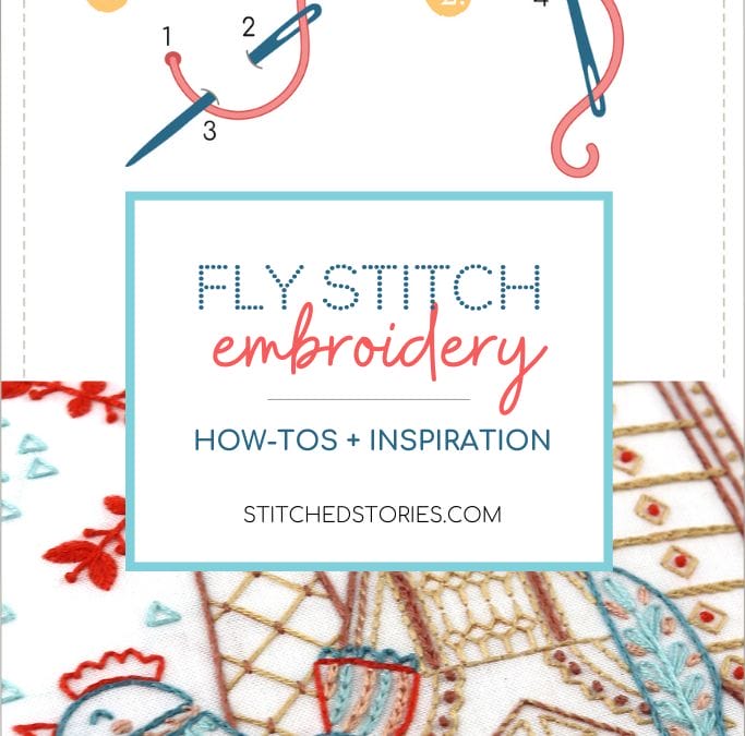 Fly Stitch Embroidery: How-Tos + Inspiration
