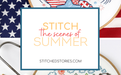 Stitch the Scenes of Summer: 7 Season-Perfect Embroidery Projects
