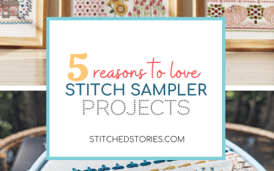 5 Reasons To Love Embroidery Stitch Sampler Projects