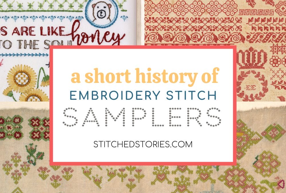 A Short History of Embroidery Stitch Samplers