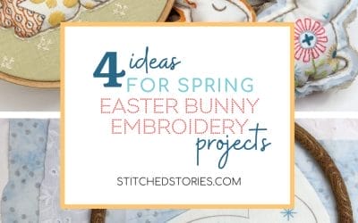 4 Ideas for Spring Easter Bunny Embroidery Projects