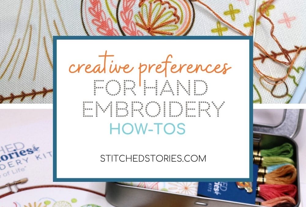 Creative Preferences for Hand Embroidery How-Tos