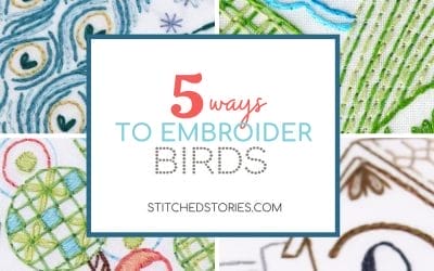 Hand Embroidered Birds 5 Ways