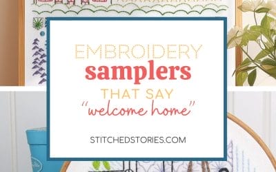 Embroidery Samplers That Say “Welcome Home”