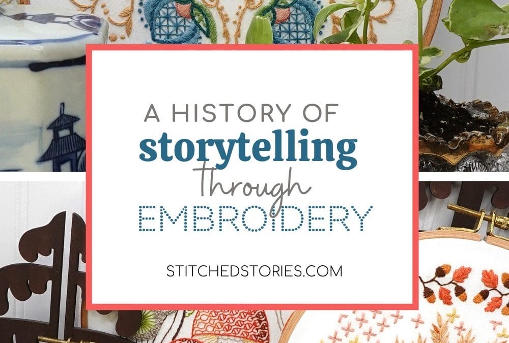 A History of Storytelling Through Embroidery